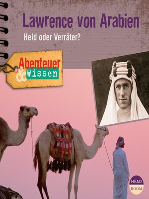 cover image of Lawrence von Arabien: Held oder Verräter?
